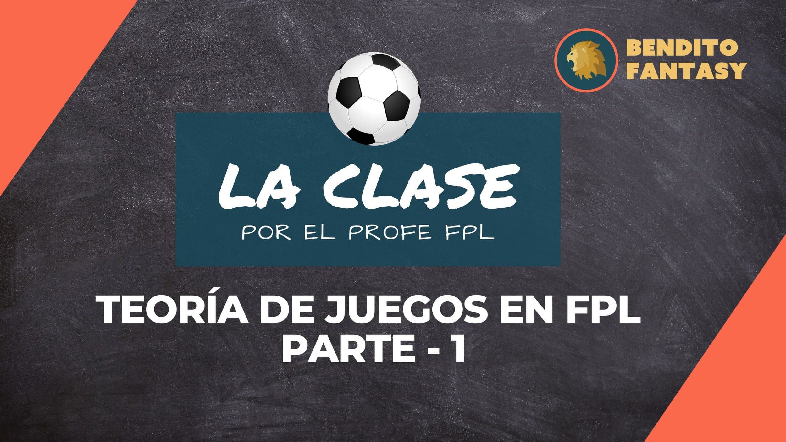 Teoría de Juegos en el Fantasy Football (FPL) - Tipos de Juego